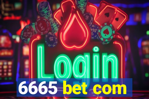 6665 bet com